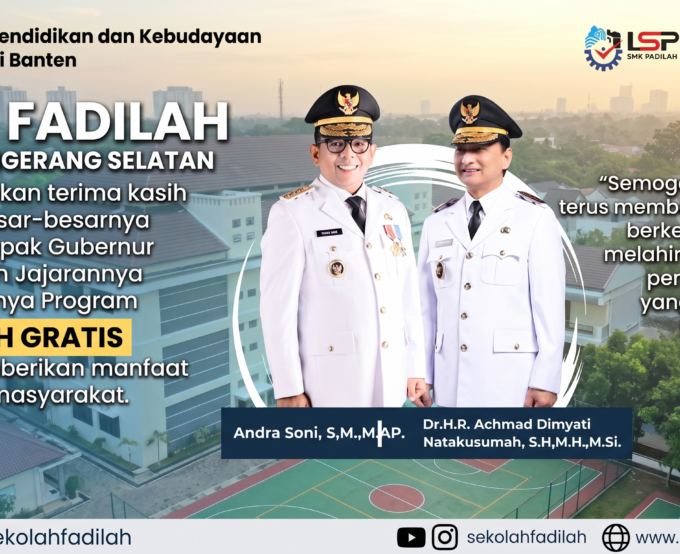 Program Sekolah Gratis (PSG) Pemprov Banten Ringankan Beban Ekonomi Orang Tua Murid SMK Fadilah